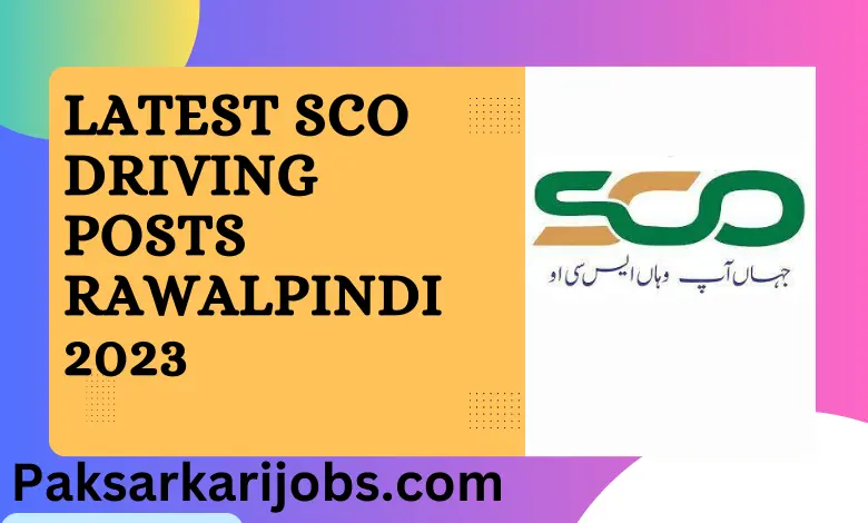Latest SCO Driving Posts Rawalpindi 2023